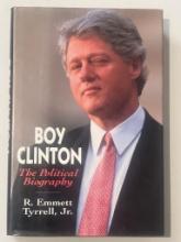 Boy Clinton: The Political Biography by R. Emmett Tyrrell Jr.