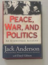 Peace, War, and Politics by Jack Anderson