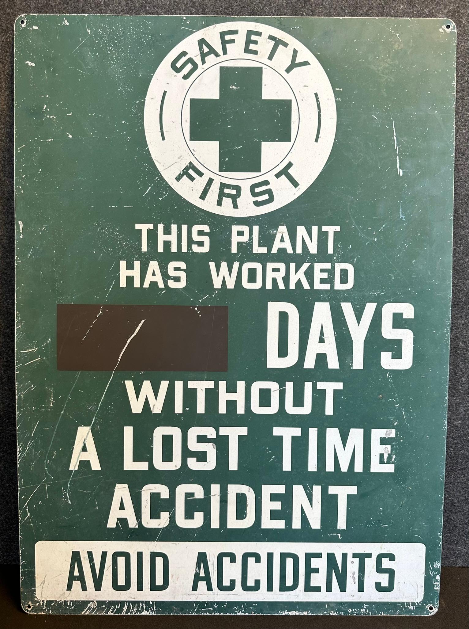 Safety First Without  A Lost Time Accidents Heavy Metal Painted Sign