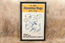 WWII Era Labor / Propaganda Poster: “If the Absentee Bugs Bite You…”