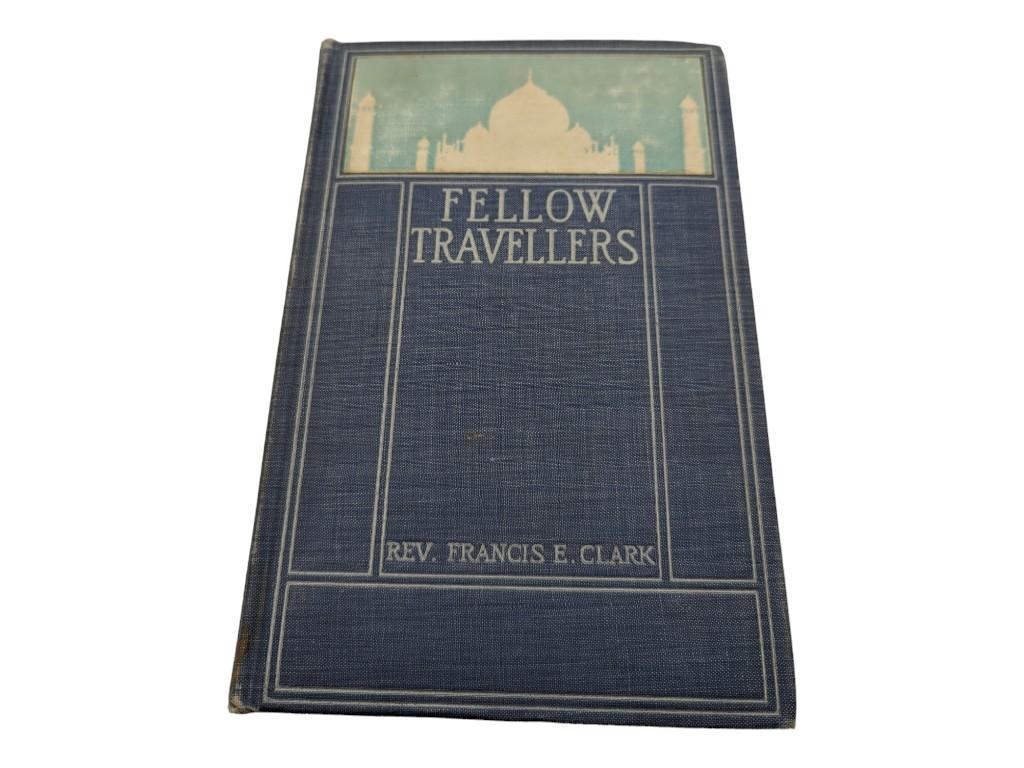 "Fellow Travellers" by Rev. Francis E. Clarke, D.D. 1898