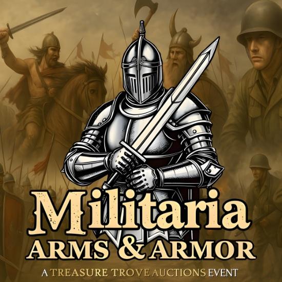 Militaria - Arms & Armor Through the Ages