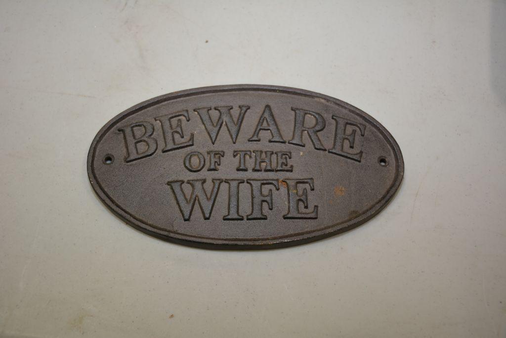 Beware of The Wife Cast Iron Sign