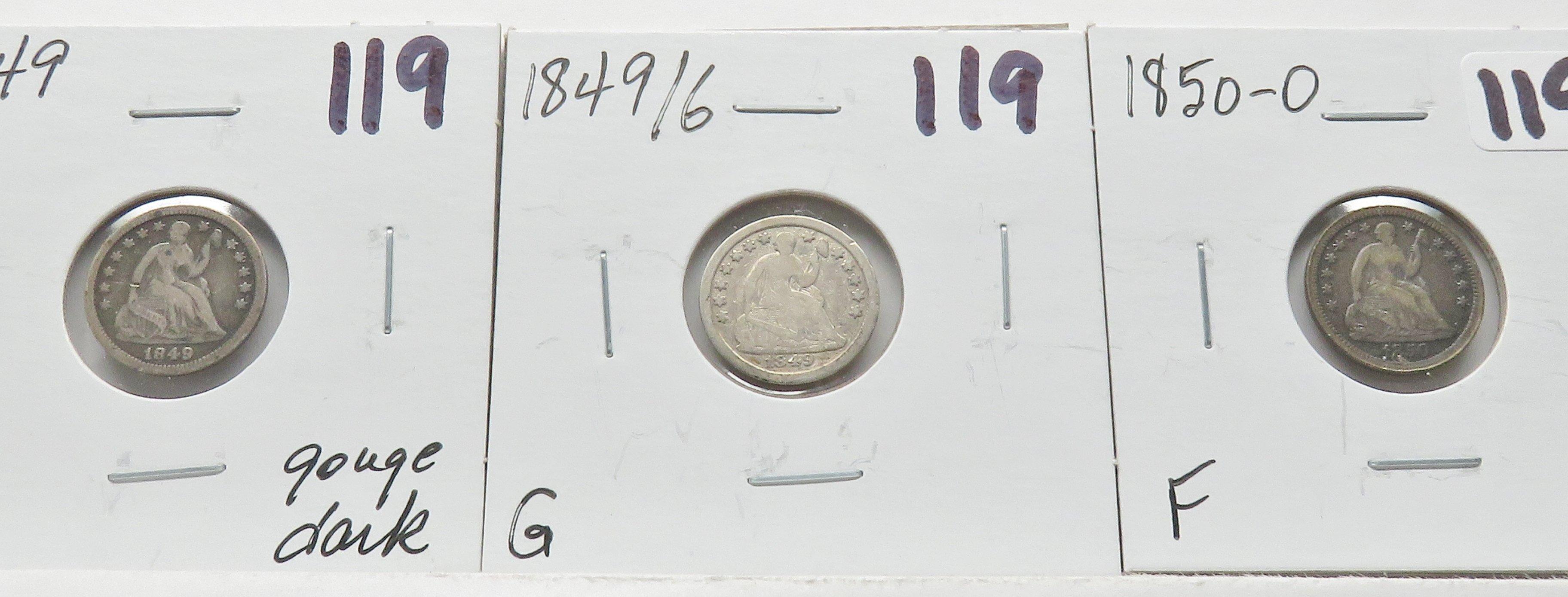 3 Seated Liberty Half Dime: 1849 F dark gouge, 1849/6 G, 1850-O F