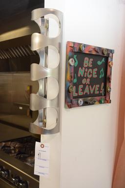 Wine Rack and Be Nice or Leave Sign