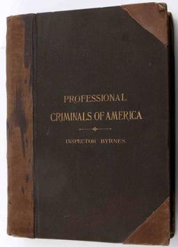 1886 BYRNES PROFESSIONAL CRIMINALS AMERICA 1ST ED