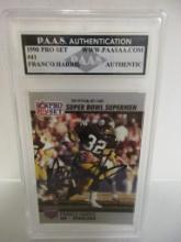 Franco Harris of the Pittsburgh Steelers signed autographed slabbed sportscard PAAS COA 604