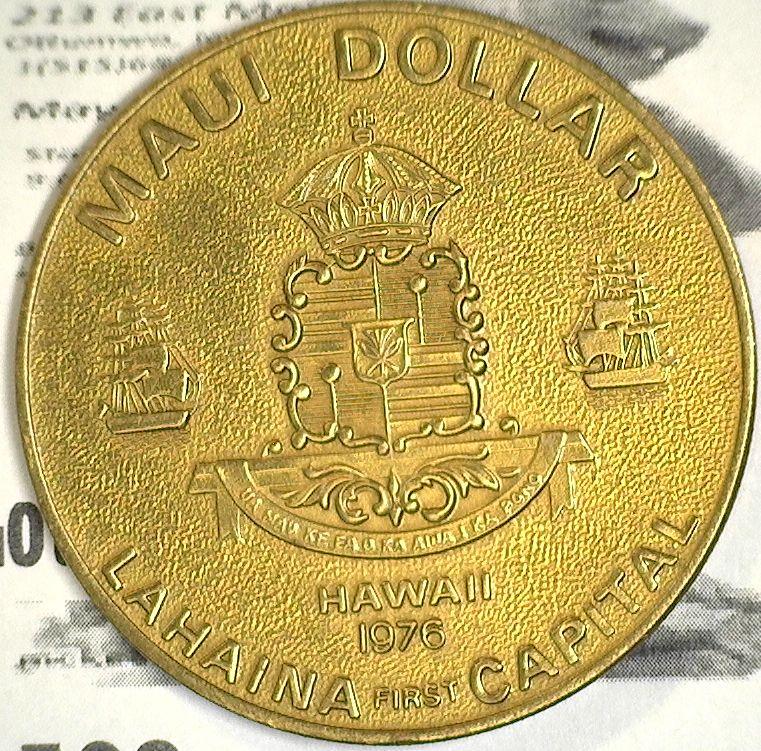 (4) Pieces Hawaii Medals1976 Maui Dollar, 1967 Hawaii State Capital Honolulu & 1973 Kauai Dollar.