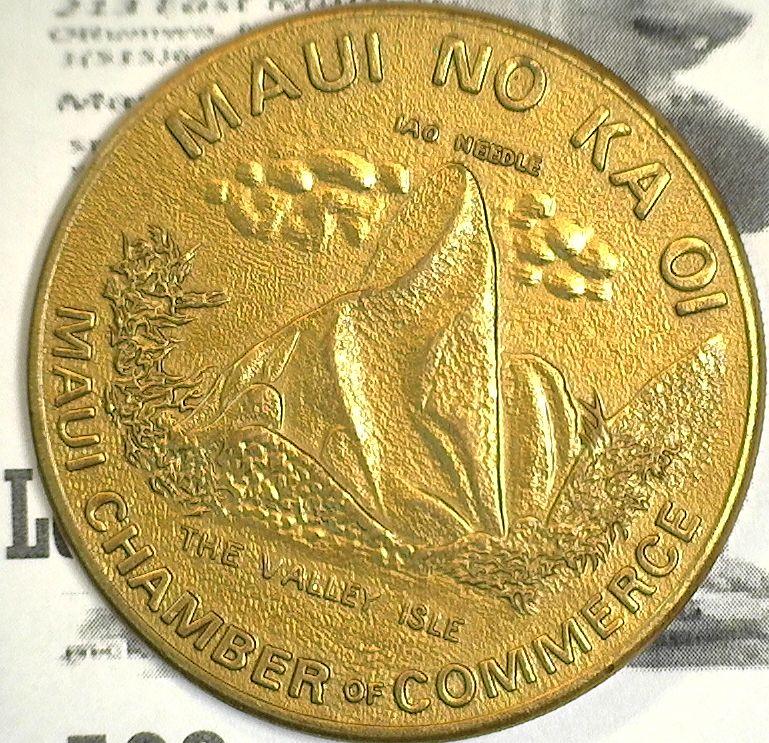 (4) Pieces Hawaii Medals1976 Maui Dollar, 1967 Hawaii State Capital Honolulu & 1973 Kauai Dollar.