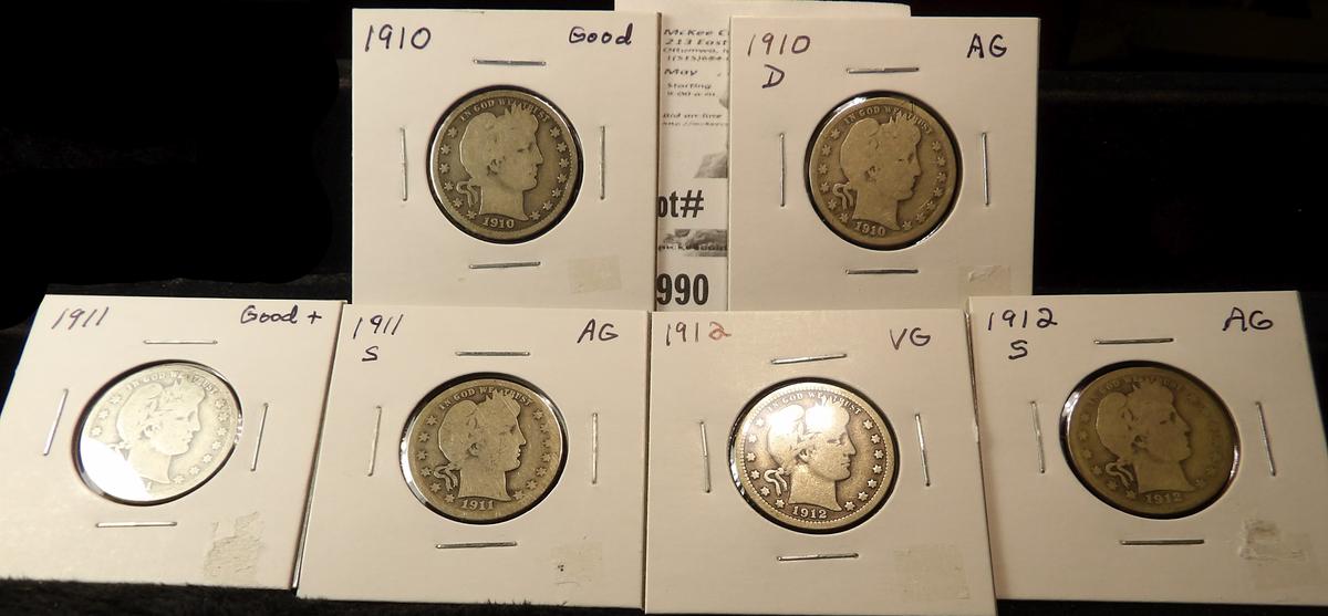 Barber Quarter Lot: 1910 P G, 10 D AG, 11 P G+, 11 S AG, 12 P VG, & 12 S AG.