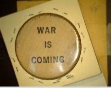 WOODEN NICKEL/BE PREPARED; WAR/IS/COMING. Wood.