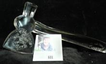 Clear Glass Axe. Made by the Libbey Glass Co. of Toledo, Ohio for the 1893 World's Fair. One side st