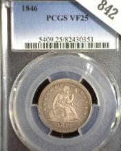 1846 Type 2, No Motto U.S. Seated Liberty Quarter, PCGS slabbed VF25. Mtg. 510,000. 6 have been been