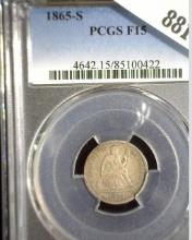 1865 S U.S. Seated Liberty Dime, slabbed PCGS F15. Only 175,000 ever minted. Nice Civil War Date.