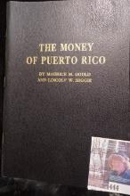 Book "The Money of Puerto Rico", by Maurice M. Gould and Lincoln W. Higgie, c.1962. 83 pgs. Mint con