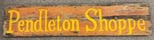 Large Vintage Pendleton Shoe Shoppe Wood Sign