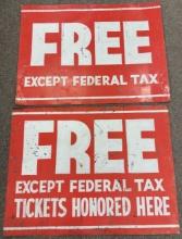 2) Vintage 4ft SST Free Except Tax Signs