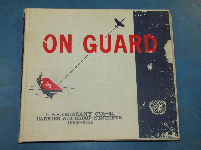 1954 First Printing - On Guard - USS Oriskany CVA-34 Carrier Air Group 19 - con 868