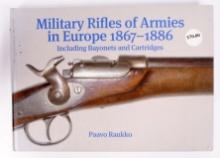 Militaria and Surplus Weapon Educational Books (Military Rifles of Armies in Europe 1867-1886) (A)