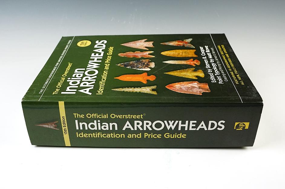 Book: The Official Overstreet Indian Arrowheads Identification and Price Guide 15th edition.