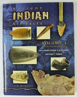 Hardcover Book: "Ancient Indian Artifacts" Vol. 1 by Jim Bennett. In near mint condition.