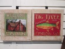 Dan Morris "Welcome to Our Cabin" and "Big River Fishing Co." Printed Canvas Artworks