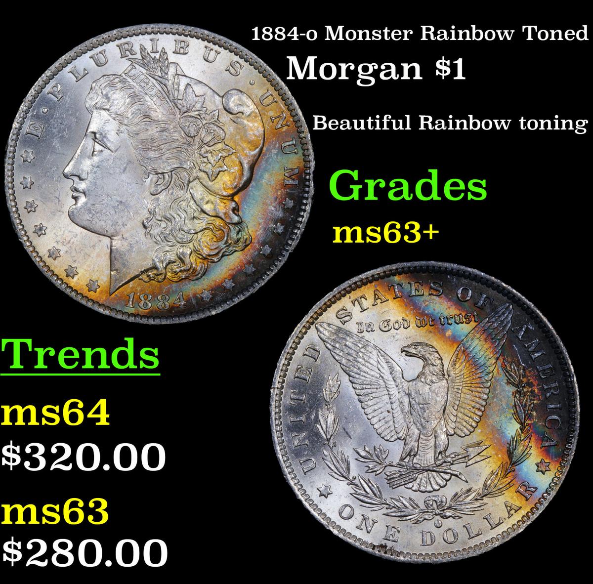 1884-o Monster Rainbow Toned Morgan Dollar $1 Grades Select+ Unc