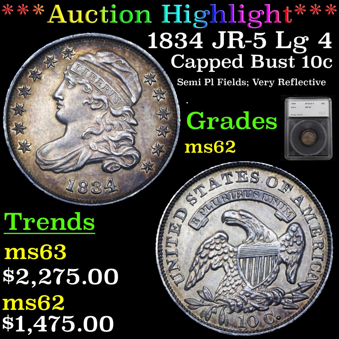 ***Auction Highlight*** 1834 JR-5 Lg 4 Capped Bust Dime 10c Graded ms62 By SEGS (fc)
