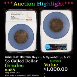 ***Auction Highlight*** 1896 S-17 HK-786 Bryan & Spaulding & Co. Bryan Dollar $1 Graded au58 By NGC