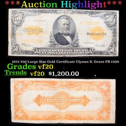 ***Auction Highlight*** 1922 $50 Large Size Gold Certificate Ulysses S. Grant FR-1200 Grades vf, ver