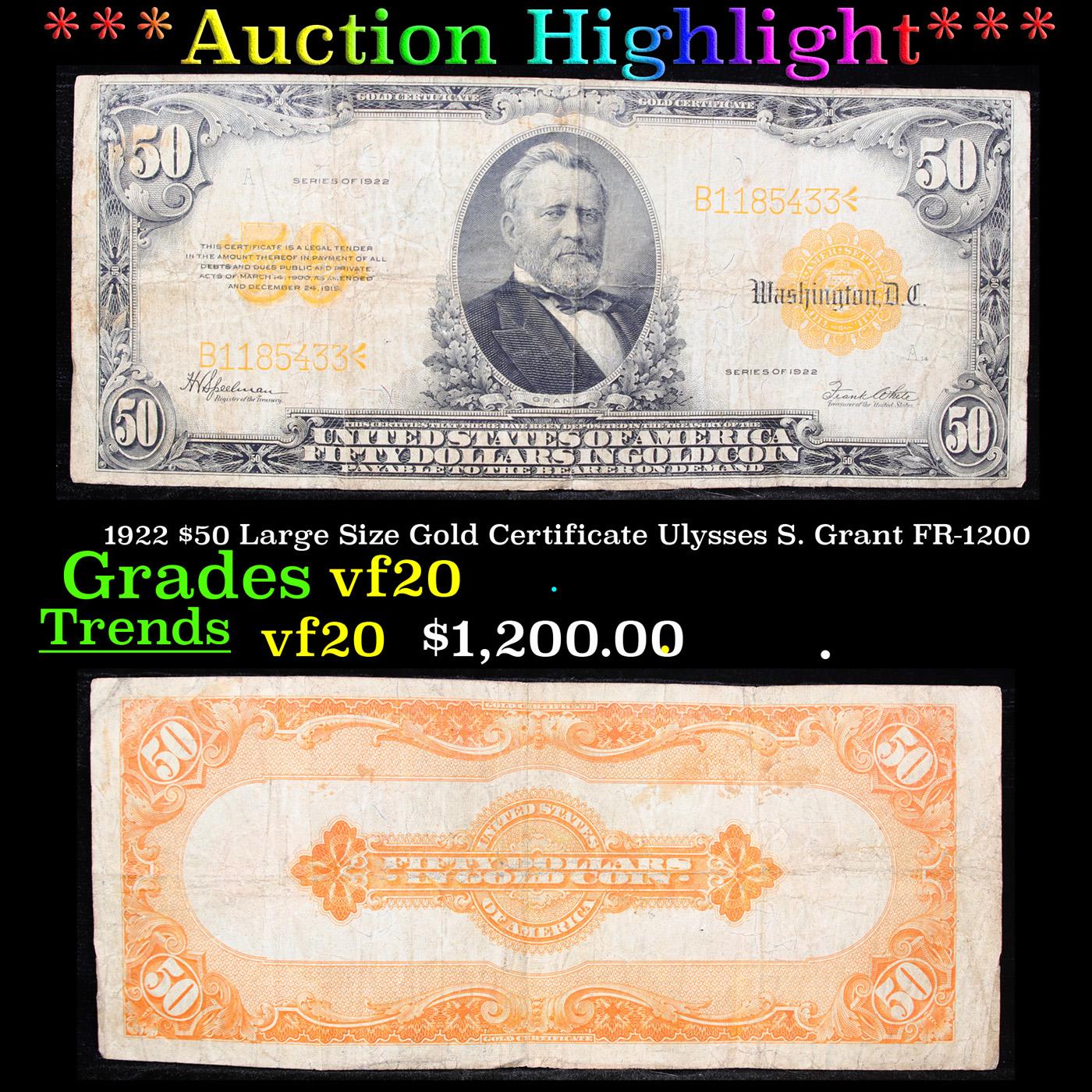 ***Auction Highlight*** 1922 $50 Large Size Gold Certificate Ulysses S. Grant FR-1200 Grades vf, ver