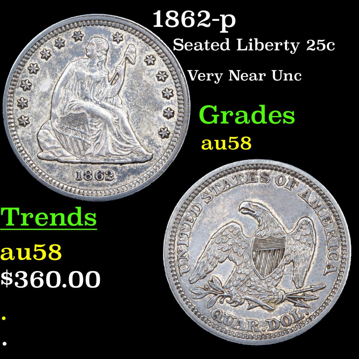 1862-p Seated Liberty Quarter 25c Graded Choice AU/BU Slider
