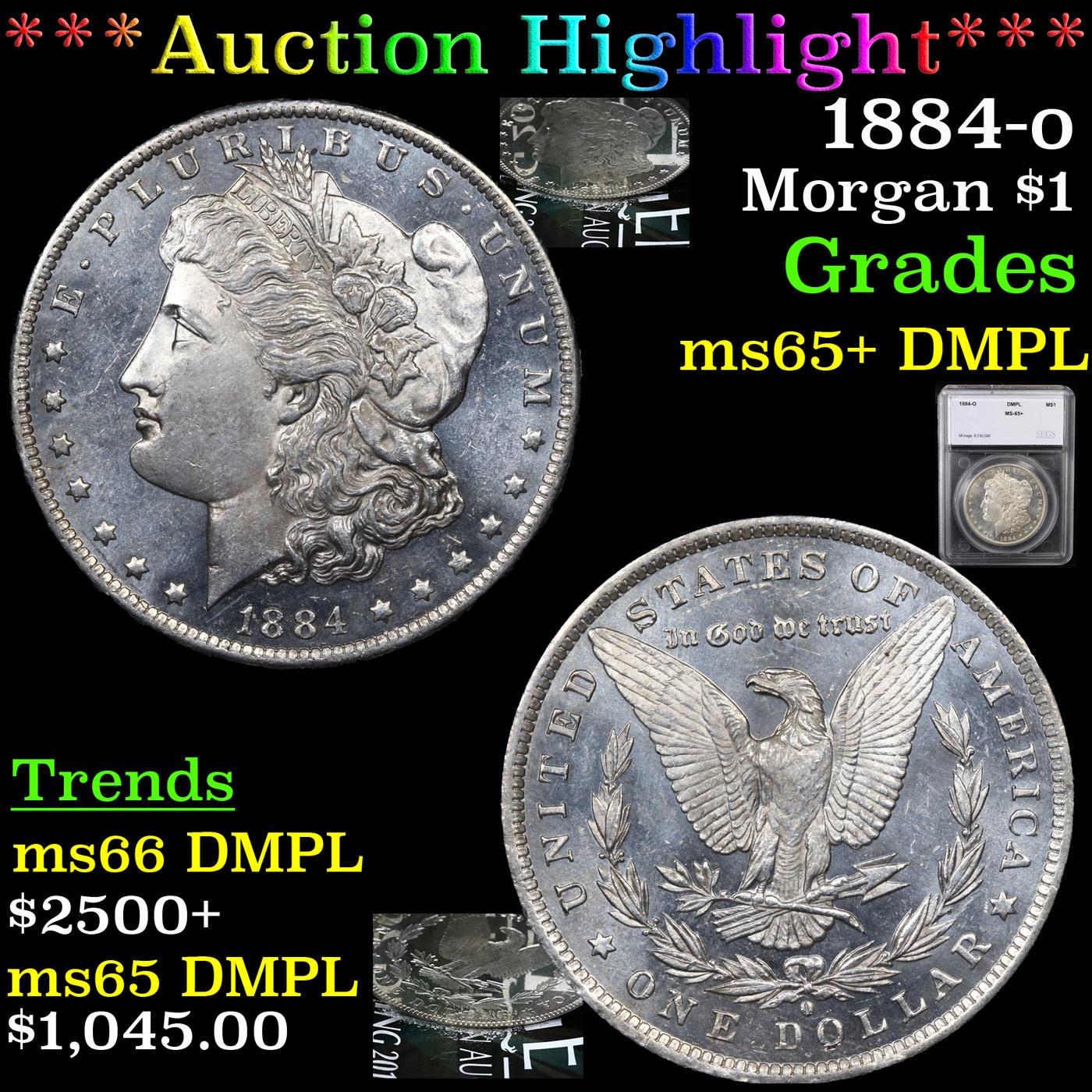***Auction Highlight*** 1884-o Morgan Dollar $1 Graded ms65+ DMPL By SEGS (fc)
