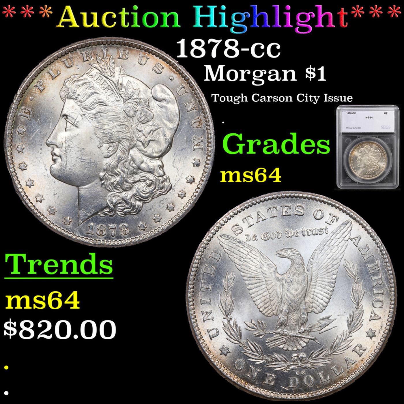 ***Auction Highlight*** 1878-cc Morgan Dollar $1 Graded ms64 By SEGS (fc)