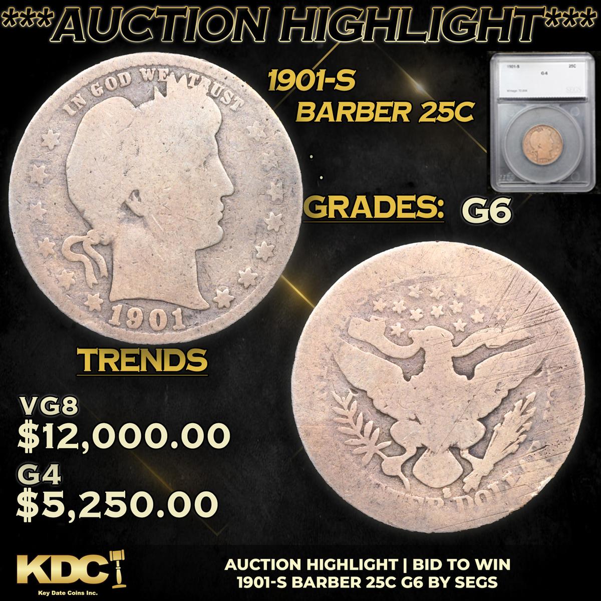 ***Auction Highlight*** 1901-s Barber Quarter 25c Graded g6 By SEGS (fc)