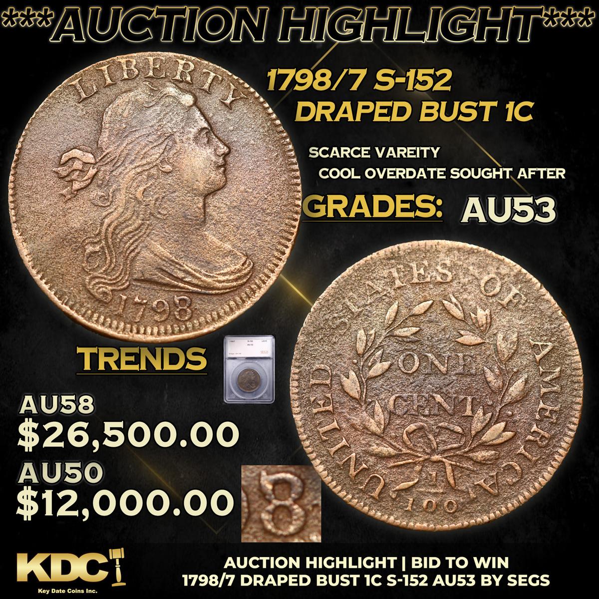 ***Auction Highlight*** 1798/7 Draped Bust Large Cent S-152 1c Graded au53 By SEGS (fc)