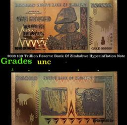 2008 100 Trillion Reserve Bank Of Zimbabwe Hyperinflation Note Grades Brilliant Uncirculated