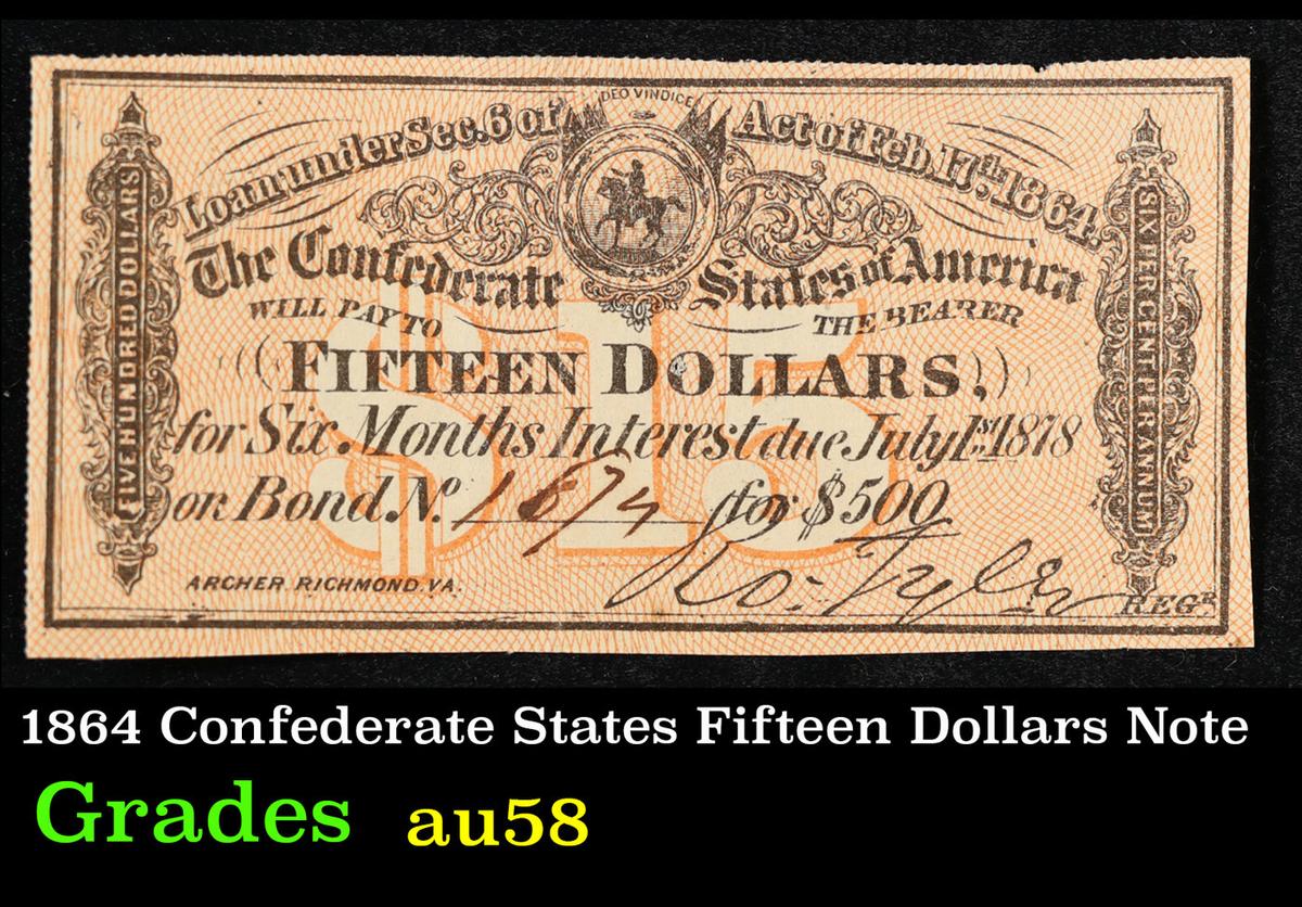 1864 Confederate States Fifteen Dollars Note Grades Choice AU/BU Slider