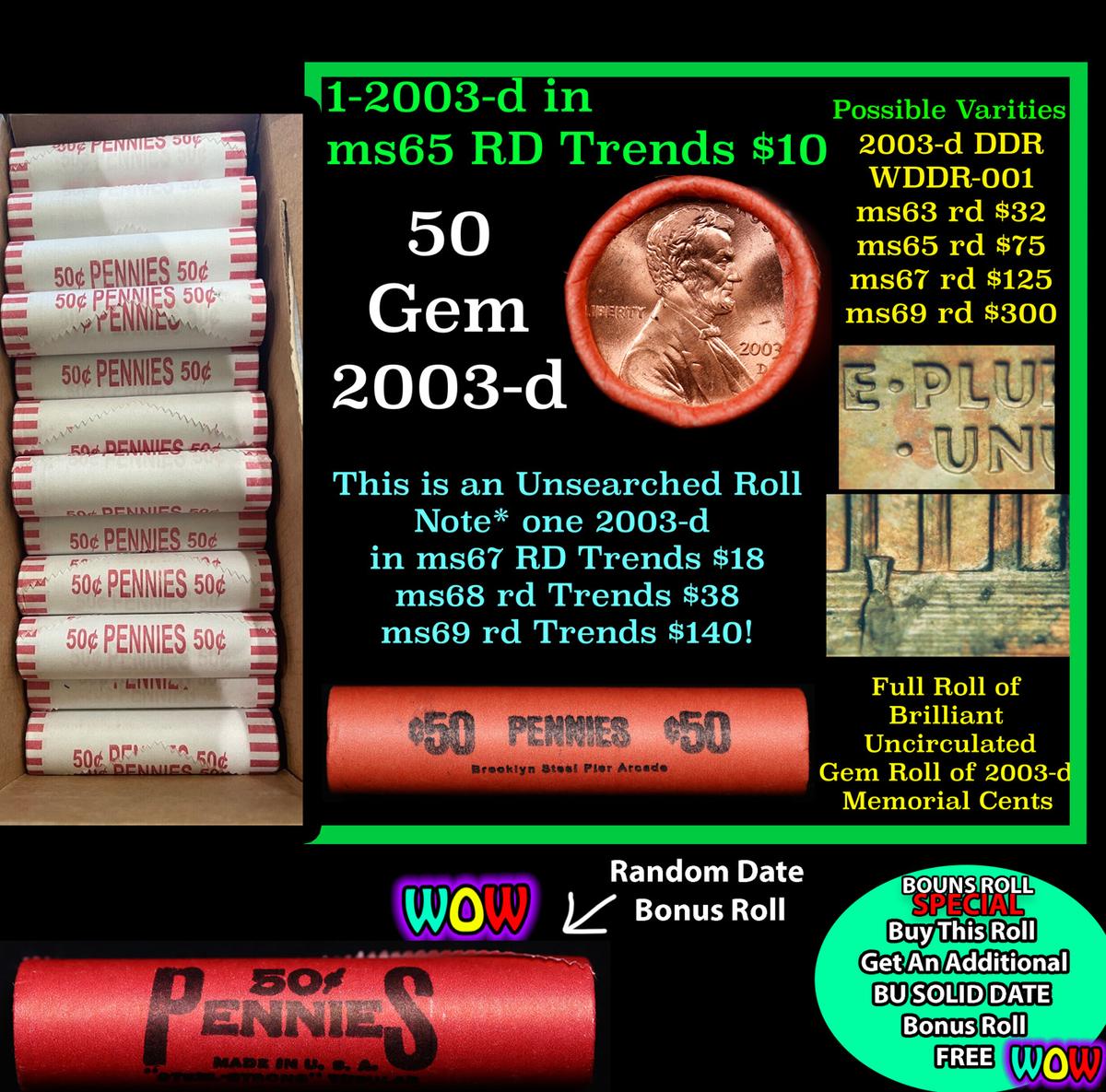 THIS AUCTION ONLY! BU Shotgun Lincoln 1c roll, 2003-d 50 pcs Plus one bonus random date BU roll! Ban