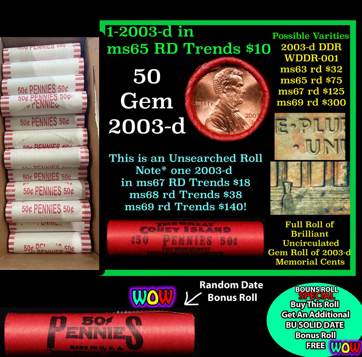 THIS AUCTION ONLY! BU Shotgun Lincoln 1c roll, 2003-d 50 pcs Plus one bonus random date BU roll! Ban