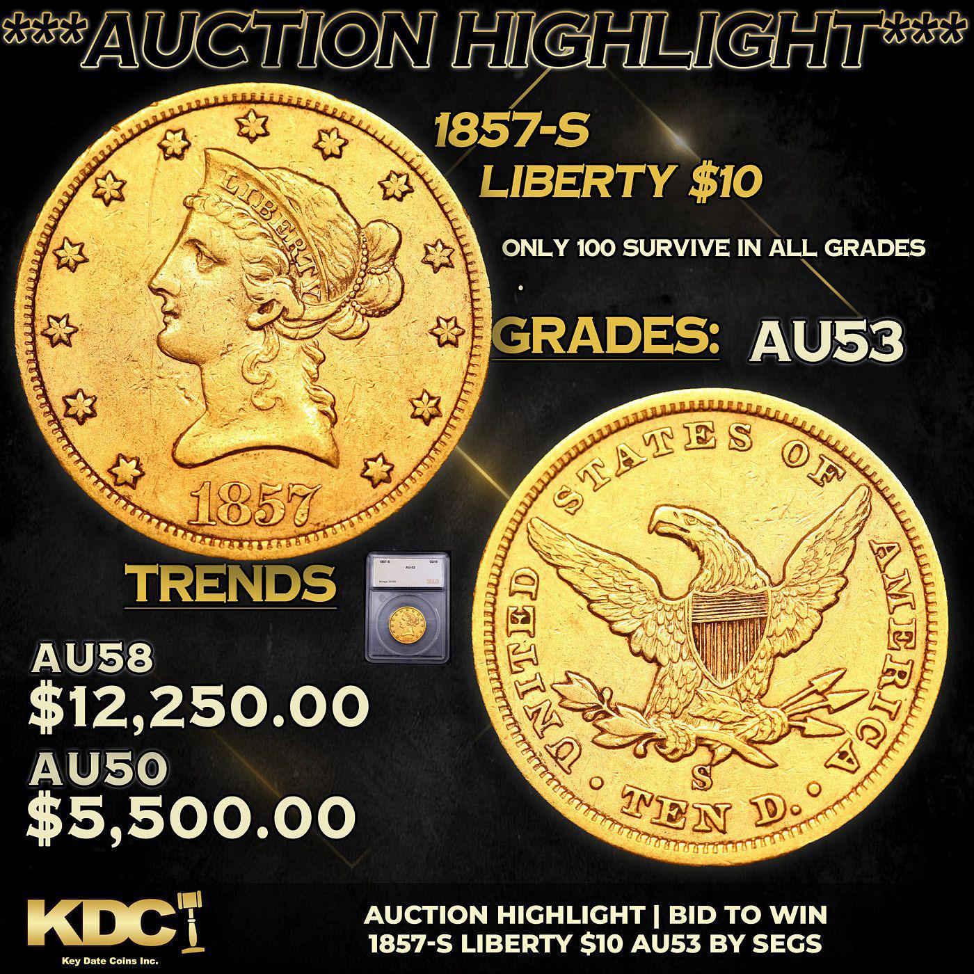 ***Auction Highlight*** 1857-s Gold Liberty Eagle $10 Graded au53 By SEGS (fc)