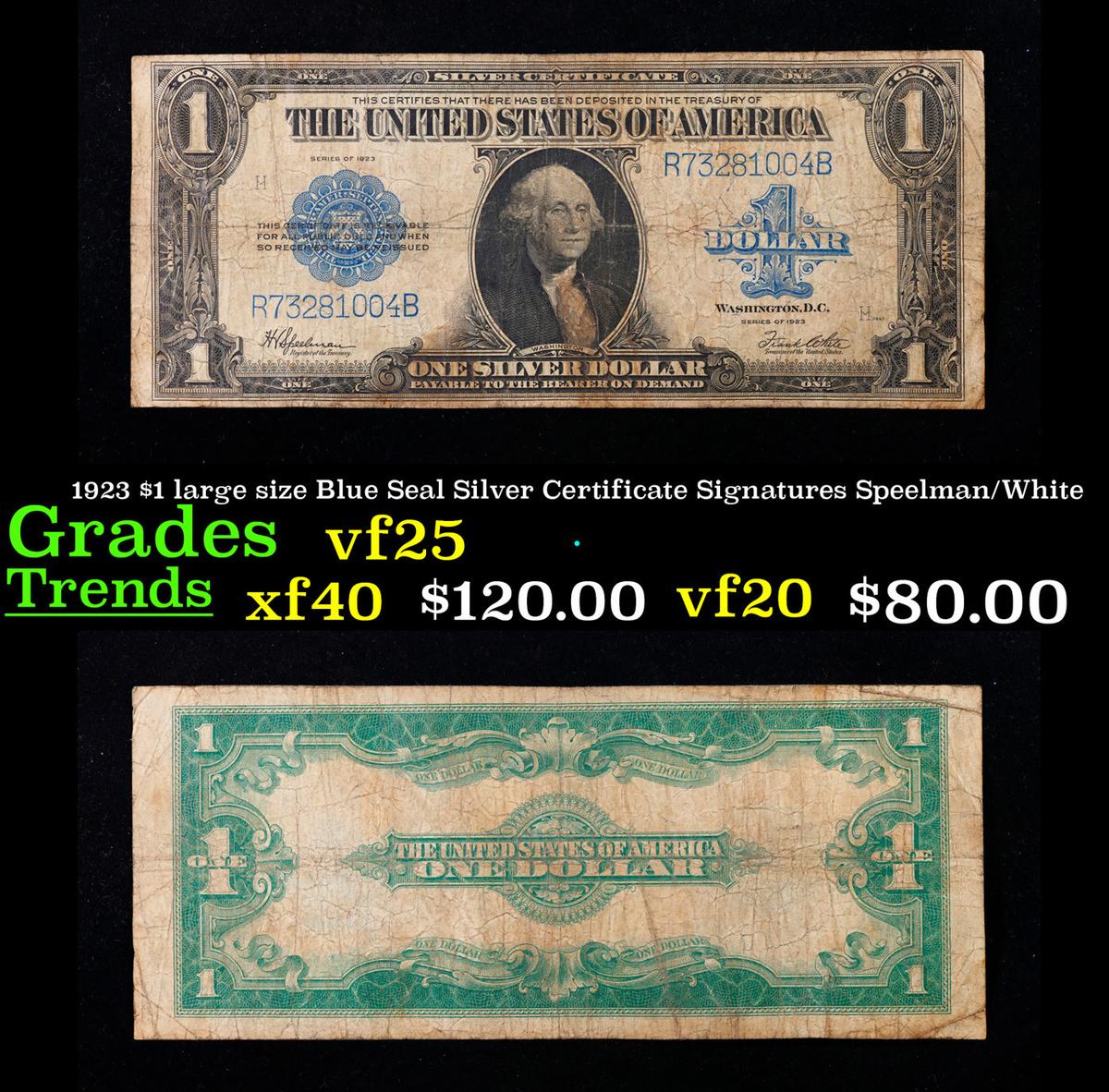 1923 $1 large size Blue Seal Silver Certificate Grades vf+ Signatures Speelman/White