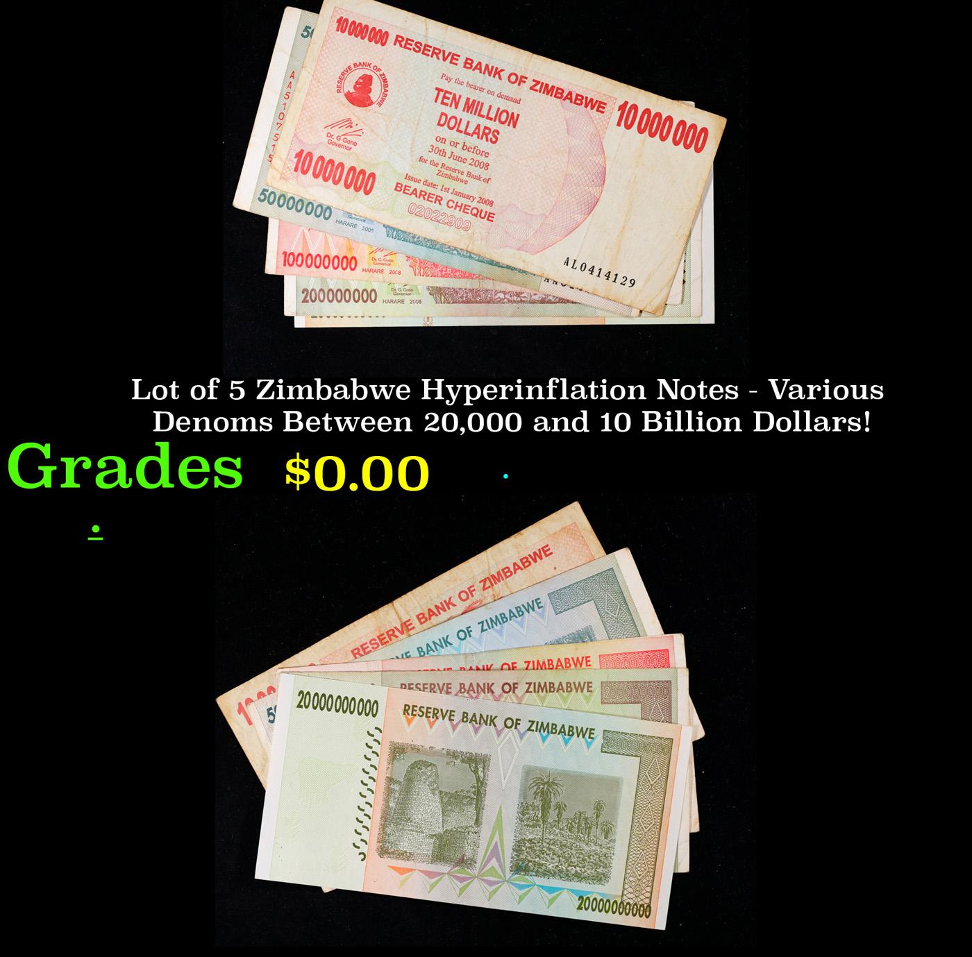 Lot of 5 Zimbabwe Hyperinflation Notes - Various Denoms Between 20,000 and 10 Billion Dollars! Grade