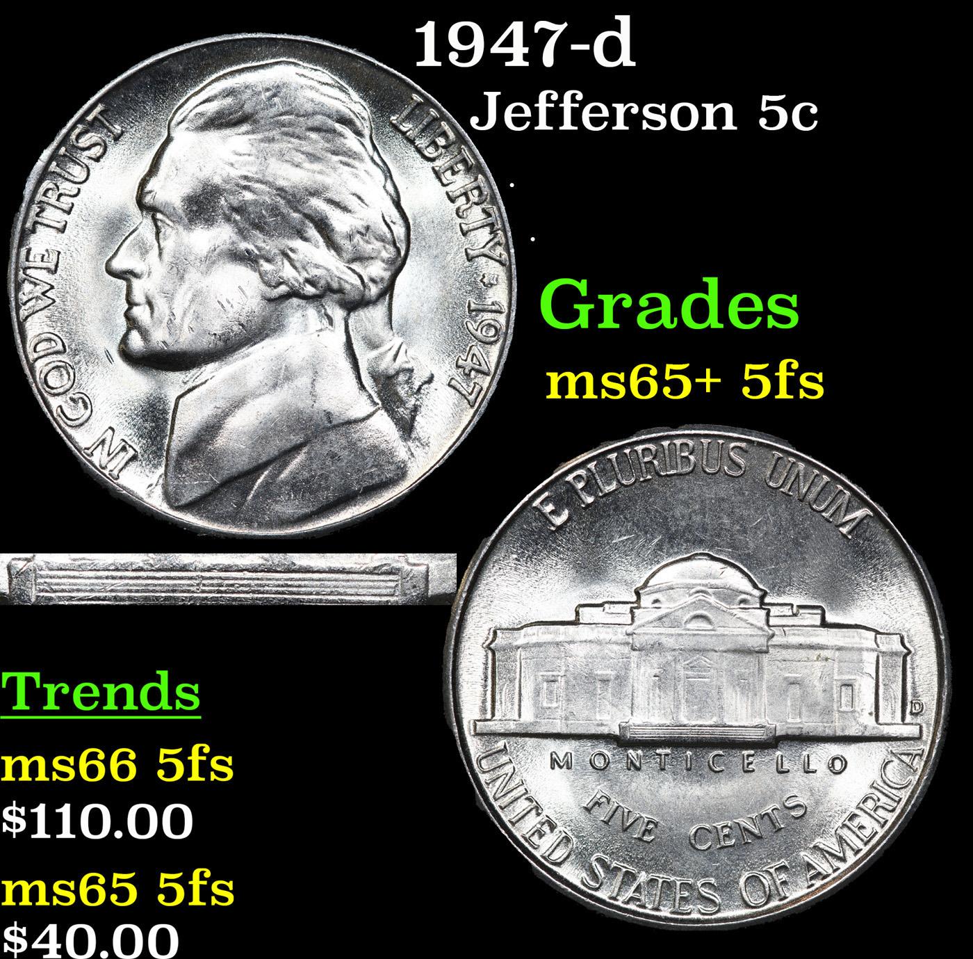 1947-d Jefferson Nickel 5c Grades GEM+ 5fs