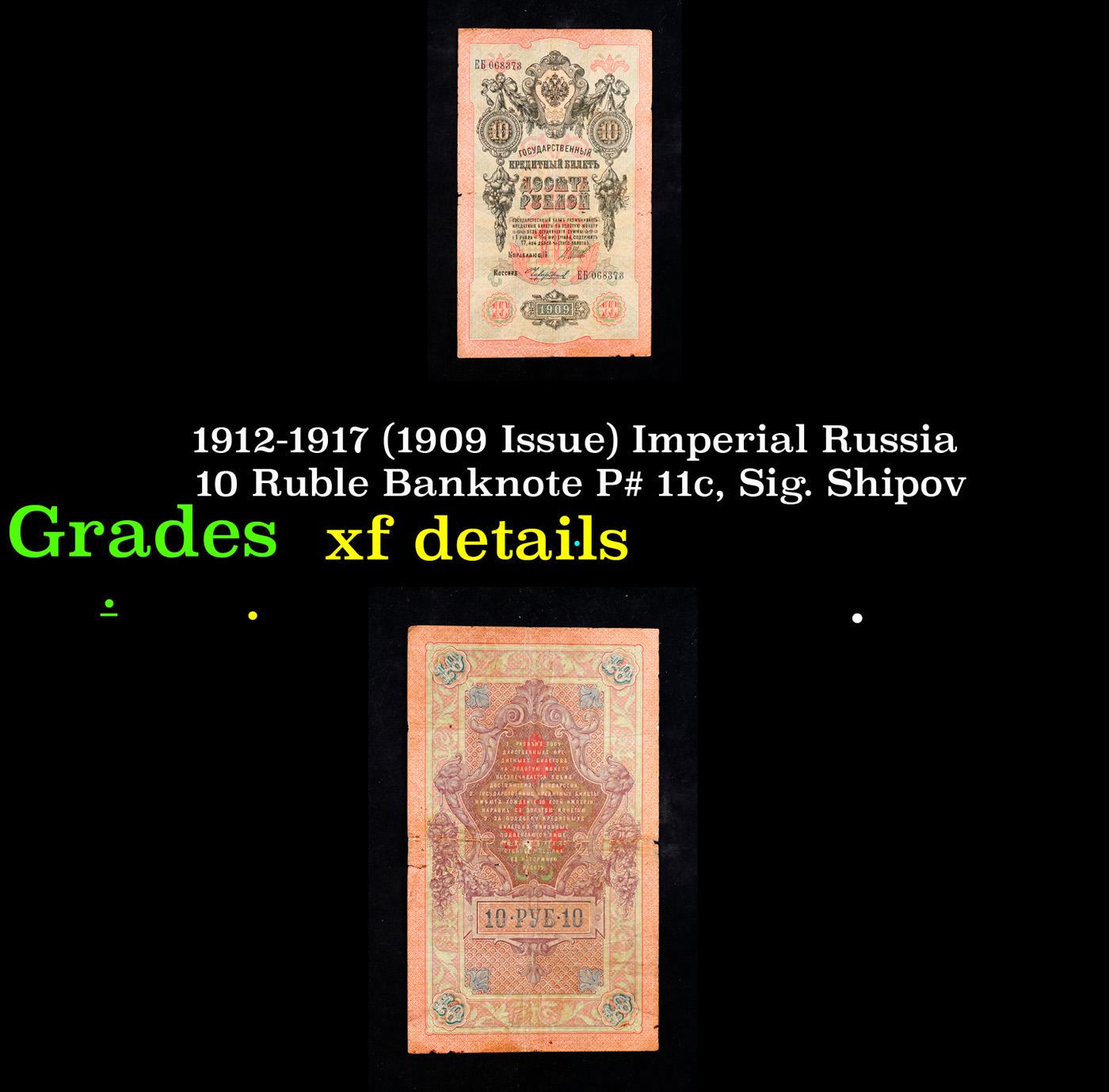 1912-1917 (1909 Issue) Imperial Russia 10 Ruble Banknote P# 11c, Sig. Shipov Grades xf details