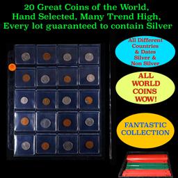 20 Great Coins of the World, hand selected, many trend high, every lot guaranteed to contain Silver.