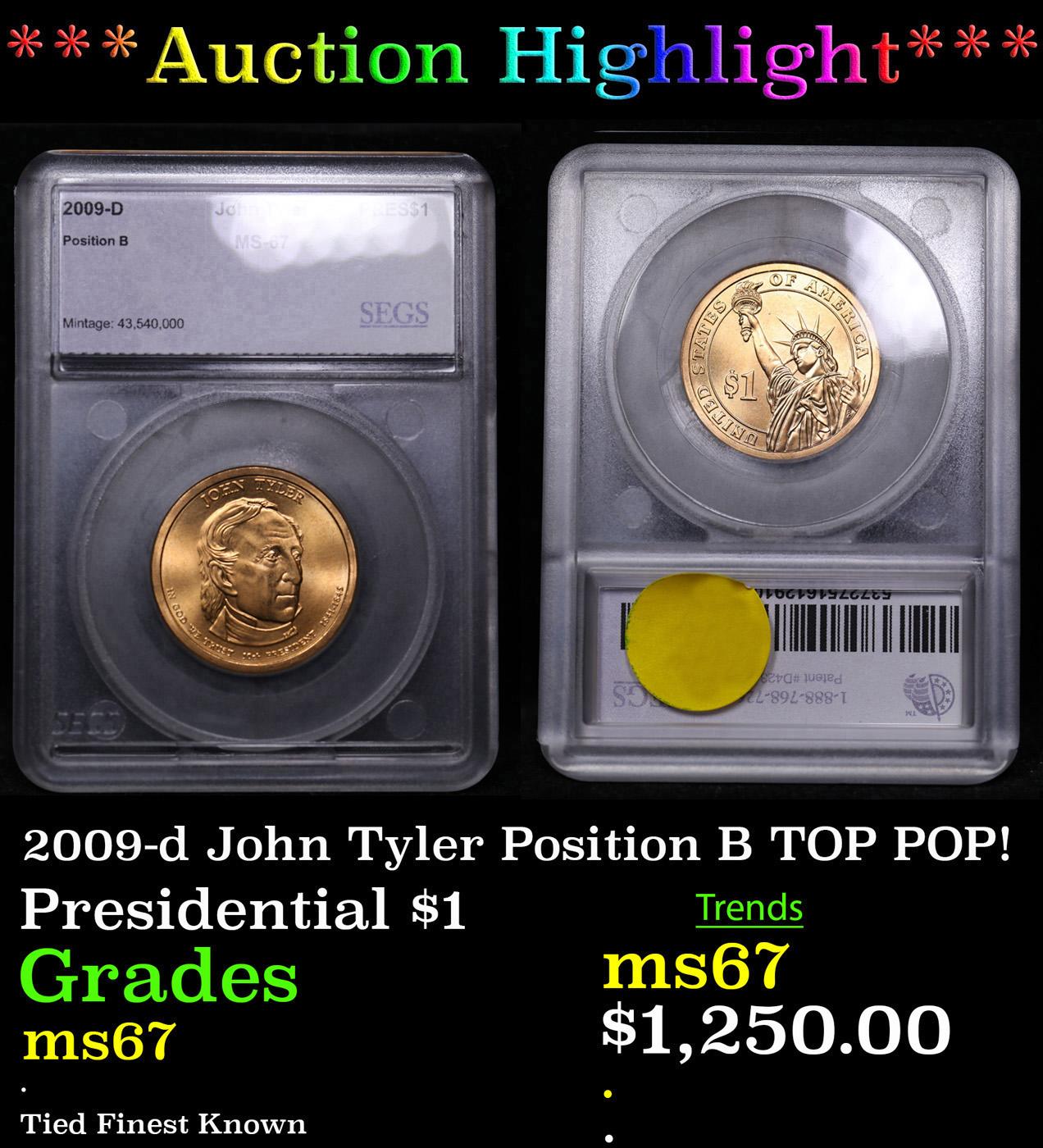 ***Auction Highlight*** 2009-d John Tyler Position B Presidential Dollar TOP POP! 1 Graded ms67 By S