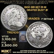 ***Auction Highlight*** PCGS 1800 Draped Bust Dollar BB-187/B-16 $1 Graded f details By PCGS (fc)