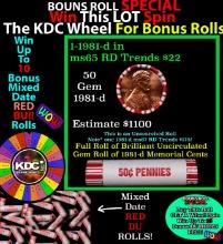 1-10 FREE BU RED Penny rolls with win of this 1981-d SOLID RED BU Lincoln 1c roll incredibly FUN whe