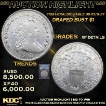 ***Auction Highlight*** PCGS 1798 Heraldic Eagle Draped Bust Dollar BB-113/B-27 $1 Graded xf details